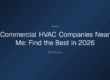 commercial hvac companies near me — Commercial HVAC Companies Near Me: Find the Best in 2026