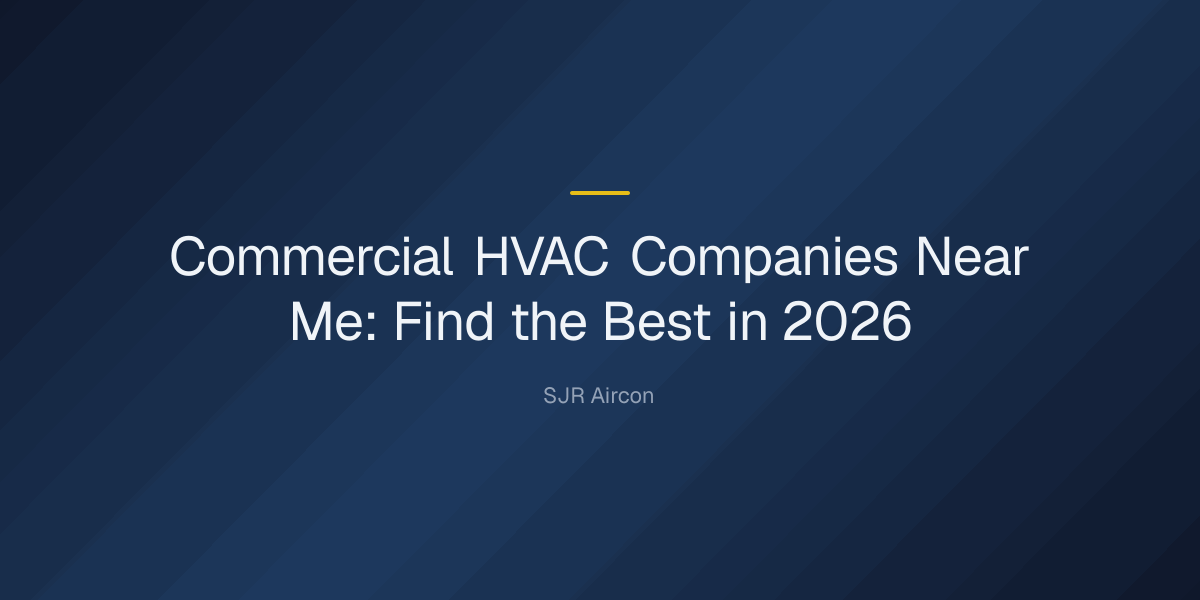 commercial hvac companies near me — Commercial HVAC Companies Near Me: Find the Best in 2026
