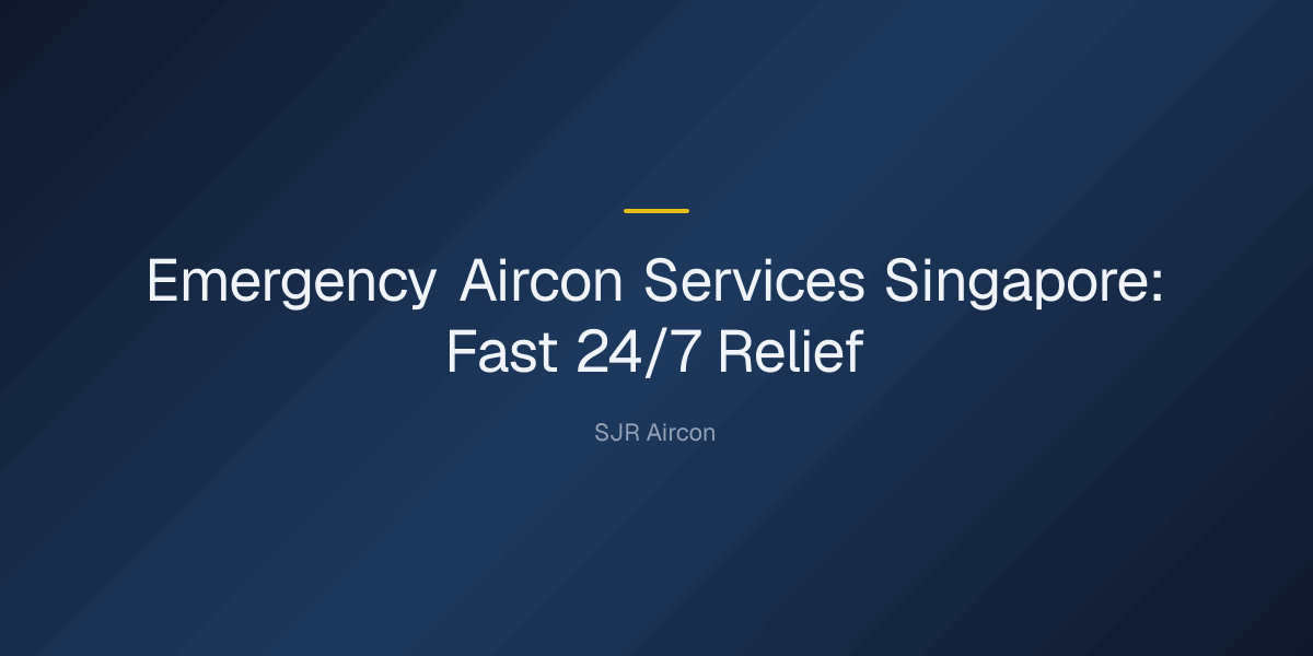 emergency aircon services — Emergency Aircon Services Singapore: Fast 24/7 Relief